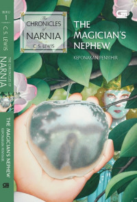 Image of The Chronicles of Narnia : The Magician's Nephew (Keponakan Penyihir)