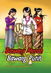 Bawang Merah dan Bawang Putih