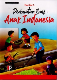 PERBUATAN BAIK ANAK INDONESIA