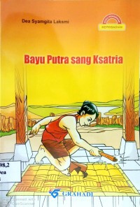 Bayu Putra Sang Ksatria