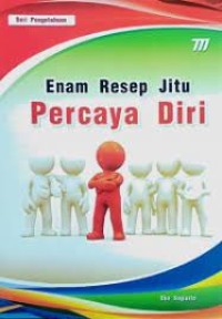 Enam Resep jitu Percaya Diri