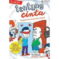 Bukan Tentang Cinta Mungkin Cinta hanya Mitos Belaka