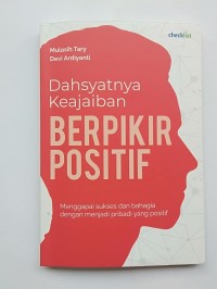 Dahsyatnya Keajaiban Berfikir Positif