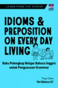 Idioms and preposition on every day living