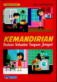KEMANDIRIAN BUKAN SEKADAR ISAPAN JEMPOL
