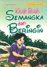 Kisah buah semangka dan beringin