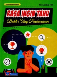 RASA INGIN TAHU: BUKTI SIKAP PENDEWASAAN