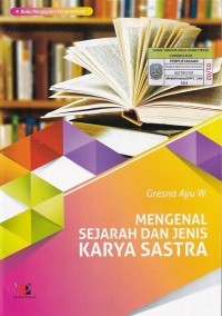 MENGENAL SEJARAH DAN JENIS KARYA SASTRA