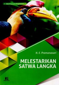 MELESTARIKAN SATWA LANGKA
