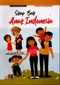 SIKAP BAIK: ANAK INDONESIA