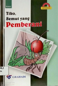 Tiko, Semut yang Pemberani